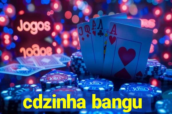 cdzinha bangu